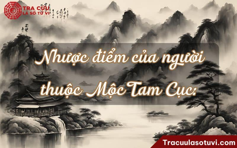 Những hạn chế cần lưu ý của người mang Mộc Tam Cục