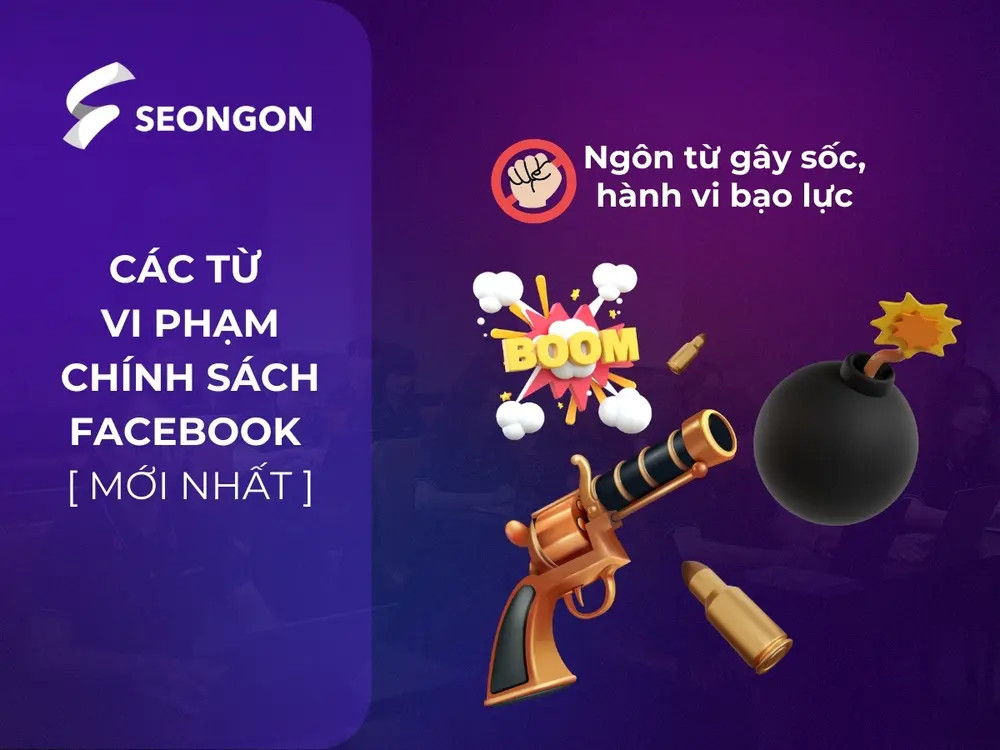 Nội dung kích động bạo lực hoặc gây sốc bị cấm để bảo vệ trải nghiệm người dùng