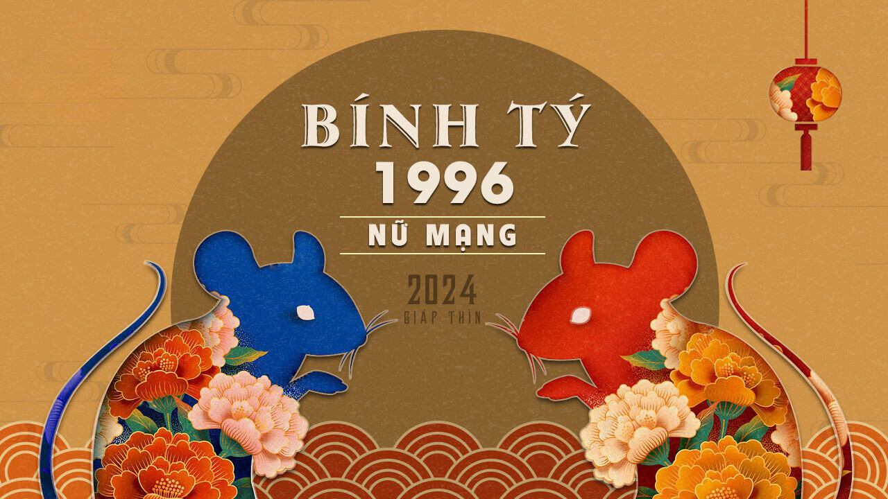 Nữ mạng Bính Tý 1996 tử vi 2024 và biểu đồ vận hạn