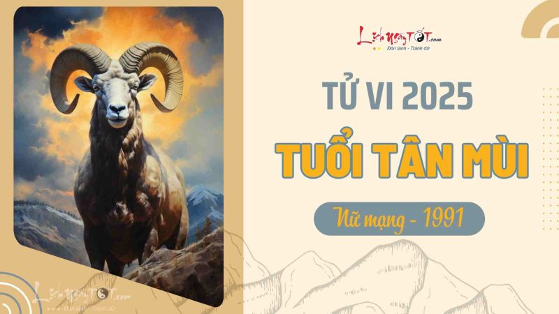 Phân tích vận mệnh nữ mạng tuổi Tân Mùi 1991 năm 2025