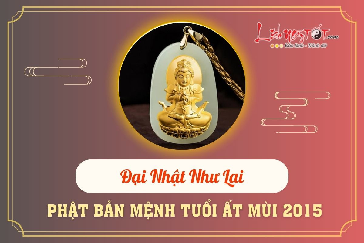 Phật bản mệnh hộ trì cho bé trai sinh năm 2015