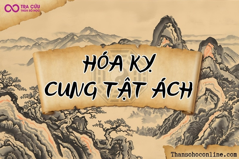 Sao Hóa Kỵ trong cung Tật Ách