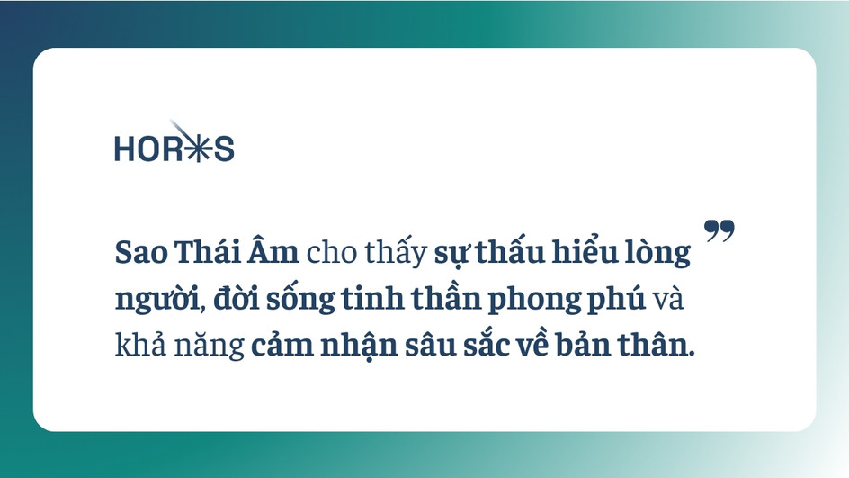 Sao Thái Âm ở Phúc Đức thể hiện sự thấu hiểu và lòng từ bi