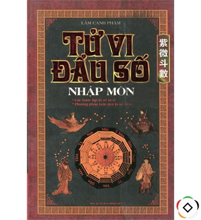 Tài liệu Tử vi Đẩu số Nhập Môn của Lâm Canh Phàm, hướng dẫn cơ bản về luận giải tử vi