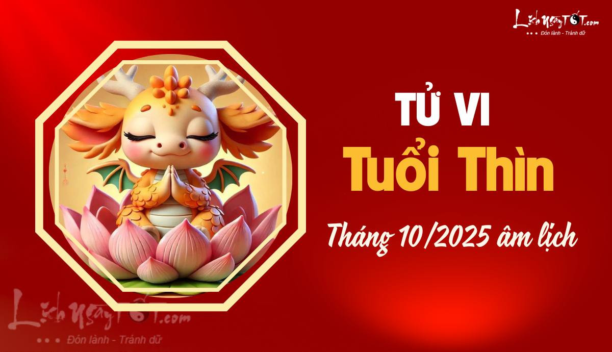 Tài lộc tuổi Thìn theo tử vi tháng 10