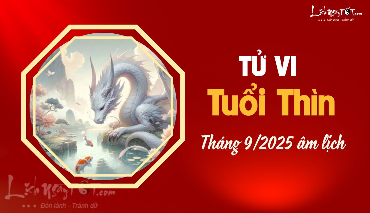 Thử thách và cơ hội cho tuổi Thìn trong tử vi tháng 9