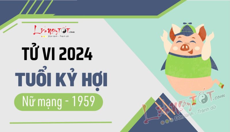 Tổng quan tử vi tuổi Kỷ Hợi nữ mạng năm 2024