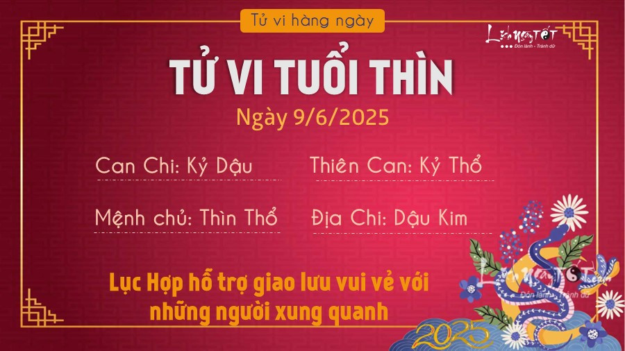Tử vi 9/6/2025 tuổi Thìn: Giao lưu và quản lý tài chính
