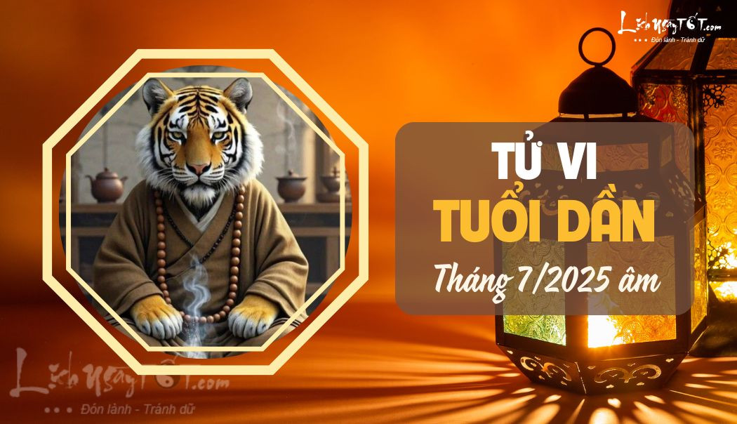 Tử vi tháng 7 2025 tuổi Dần