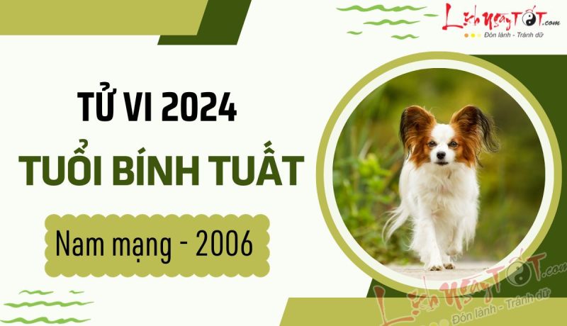 Tử vi tổng quan tuổi Bính Tuất 2006 nữ mạng năm 2024