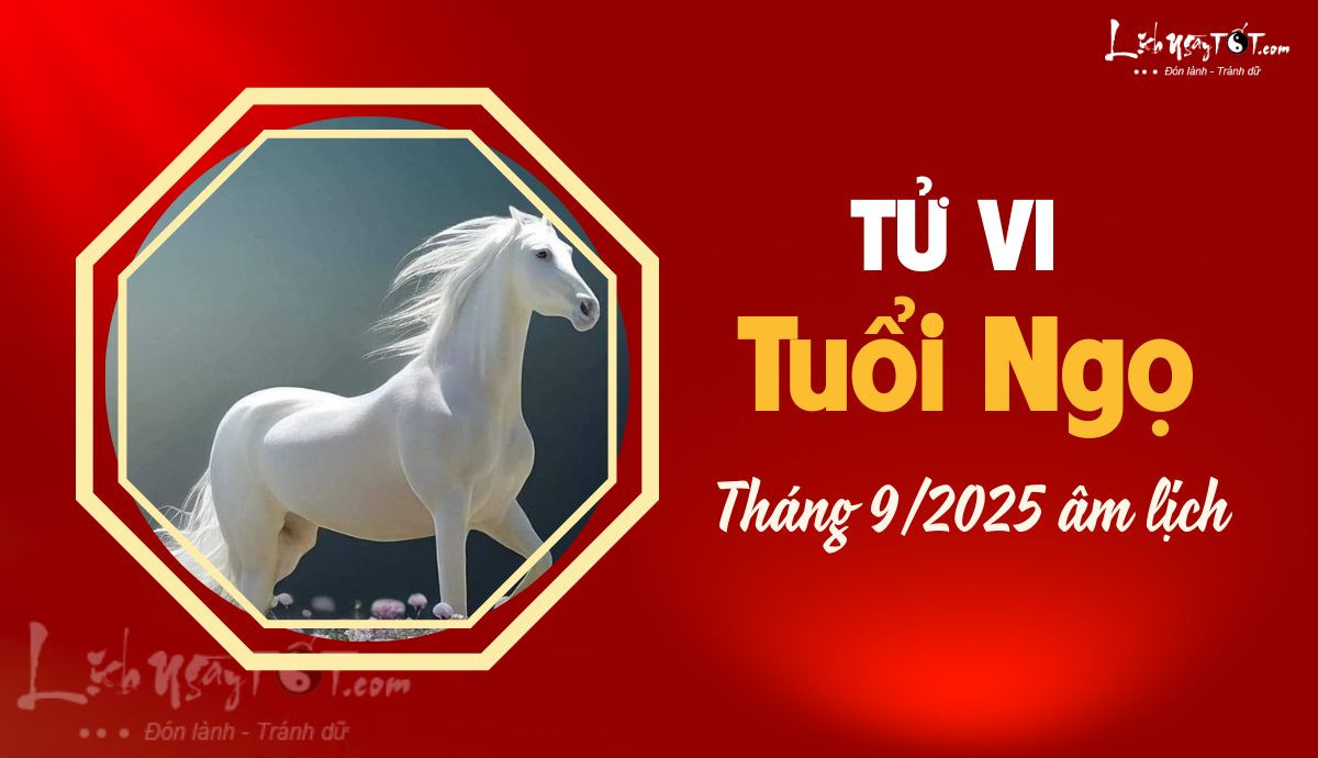 Vận may sự nghiệp và tài lộc rực rỡ của tuổi Ngọ trong tử vi tháng 9