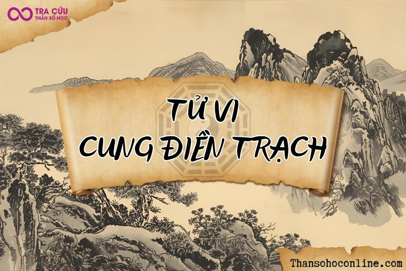 Vận nhà đất khi sao Tử Vi an tại cung Điền Trạch trong tử vi, thường là nhà cửa khang trang