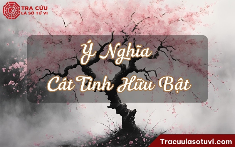 Ý nghĩa sao cát tinh Hữu Bật